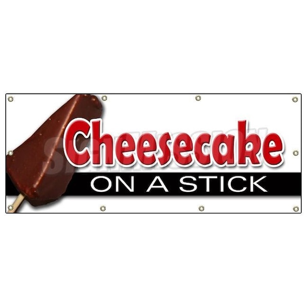 CHEESECAKE ON A STICK BANNER SIGN frozen cheese cake pop stick chocolate